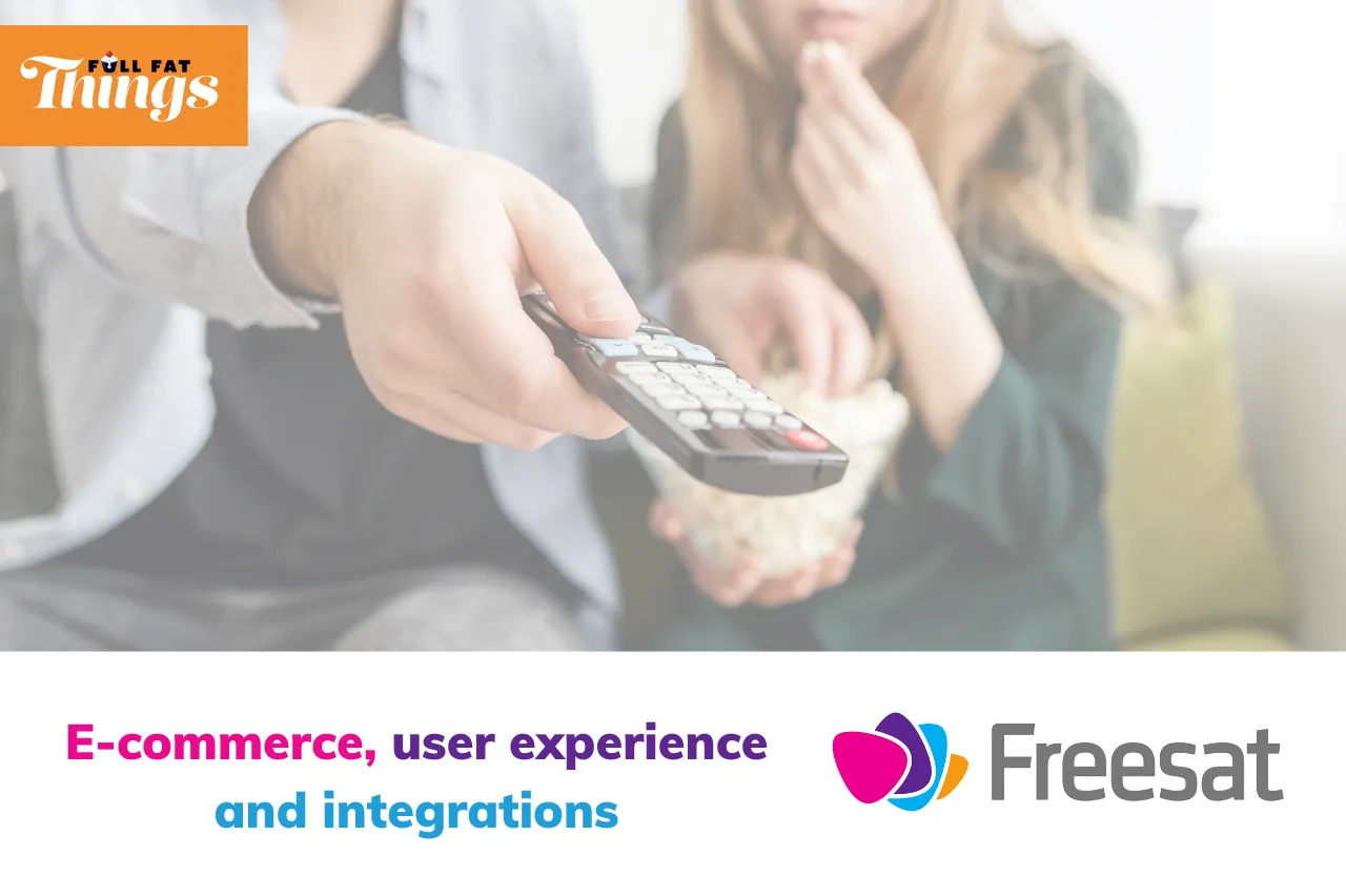Full Fat Things, Freesat case study logo, E-commerce, user experience and integrations