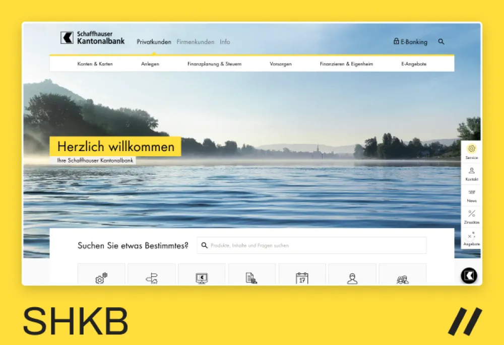Homepage of Schaffhauser Kantonalbank (SHKB) with a scenic rive and forest background. The header includes navigation links for private customers, business clients, and information sections. Main navigation categories include "Konten & Karten", "Anlegen", "Finanzplanung & Steuern", "Vorsorgen", "Finanzieren & Eigenheim", and "E-Angebote". A yellow box with "Herzlich willkommen" (Welcome) appears on the left. Below, a search bar invites users to search for products, content, and questions. The site offers qu