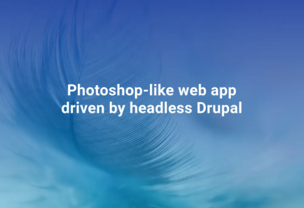 Photoshop-like web app driven by headless Drupal