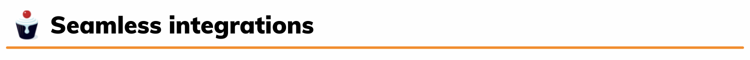 Seamless integrations