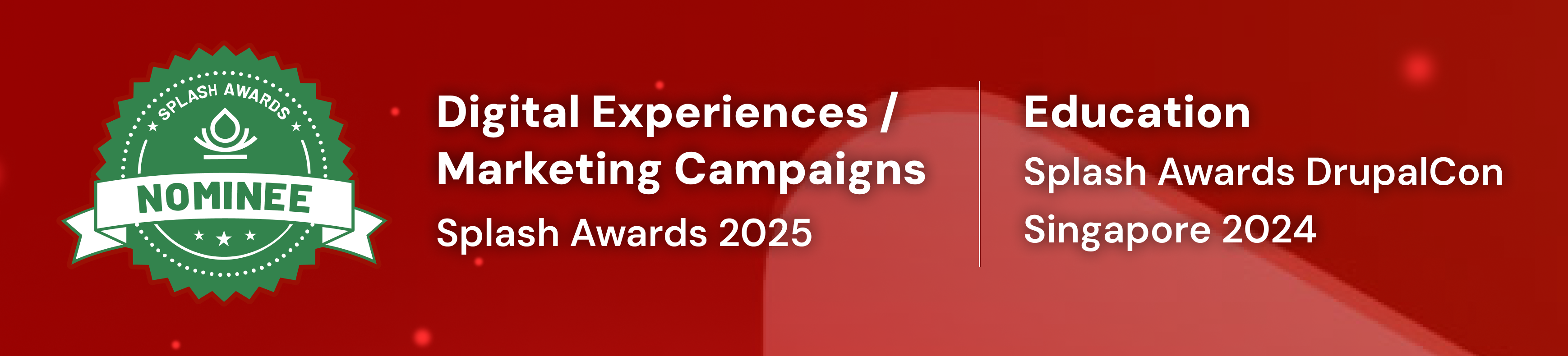 Splash Awards nominee 2025 and 2024